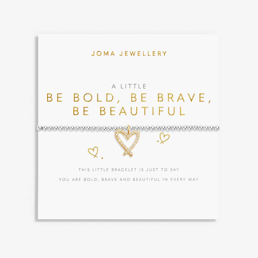 A Little Be Bold Be Bold Be Brave Be Beautiful Bracelet